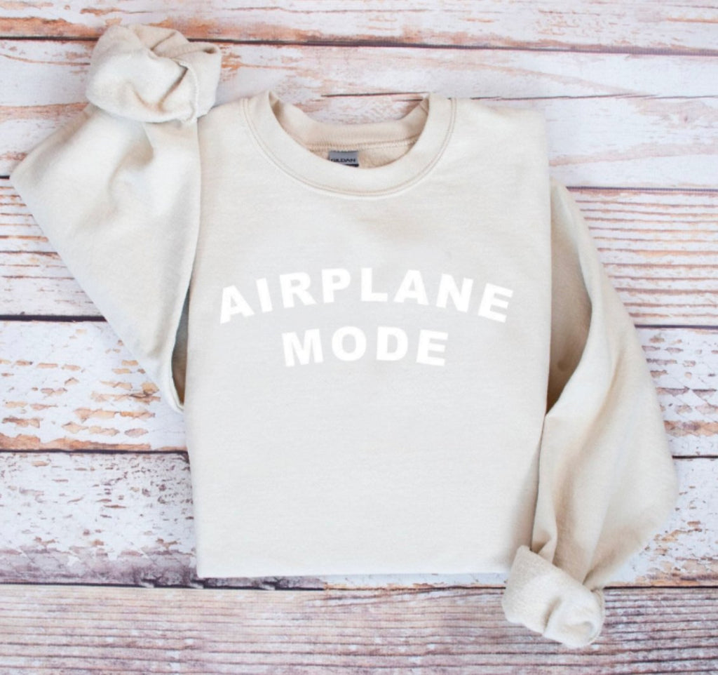 Airplane Mode Sweatshirt, - shopdyi.com